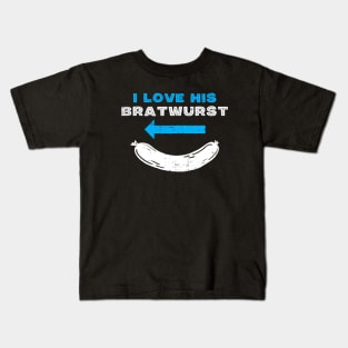 I Love His Bratwurst Matching Couple Oktoberfest Kids T-Shirt